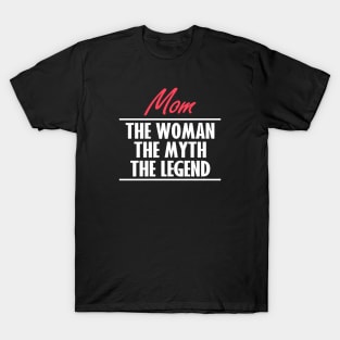 Mom The Legend T-Shirt